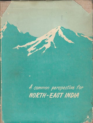 Stock ID #179836 A Common Perspective for North-East India. PANNALAL DAS GUPTA