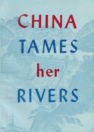 Stock ID #179881 China Tames Her Rivers. HUANG CHUN