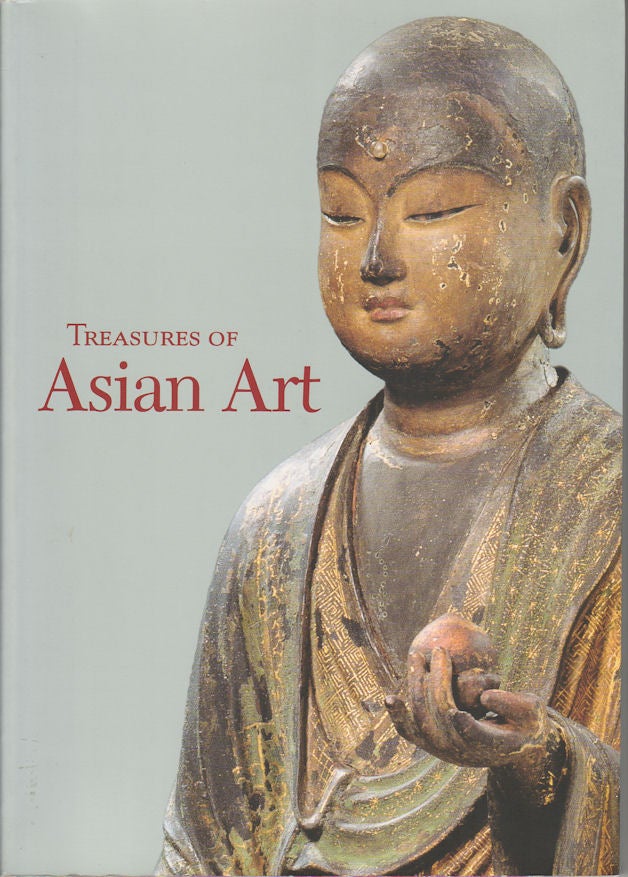 Stock ID #179903 Treasures of Asian Art. Selections form the Mr and Mrs John D. Rockefeller 3rd Collection of the Asia Society, New York. JACKIE MENZIES.