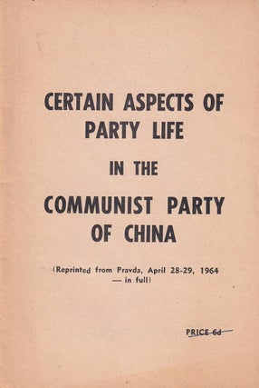 Stock ID #179931 Certain Aspects of Party Life in the Communist Party of China. PRAVDA