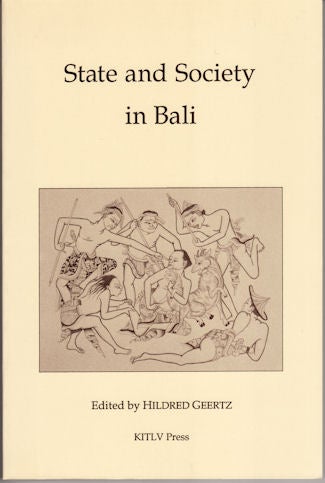 Stock ID #180026 State and Society in Bali. HILDRED GEERTZ.