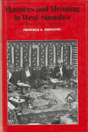 Stock ID #180030 Manners and Meaning in West Sumatra. The Social Context of Consciousness....