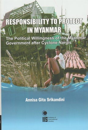 Stock ID #180063 Responsibility to Protect in Myanmar. The Political Willingness of the Myanmar...