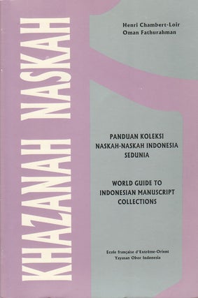 Stock ID #180070 Khazanah Naskah. Pandua Koleksi Naskah-Naskah Indonesia Sedunia. World Guide to...