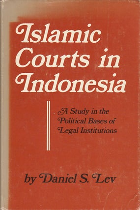 Stock ID #180071 Islamic Courts in Indonesia. A study in the Political Bases of Legal...