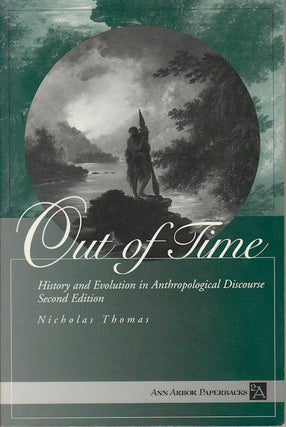 Stock ID #180075 Out of Time. History and Evolution in Anthropological Discourse. NICHOLAS THOMAS