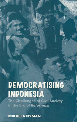 Stock ID #180086 Democratising Indonesia. The Challenges of Civil Society in the Era of...