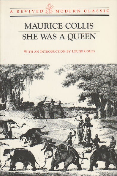 Stock ID #180105 She Was a Queen. MAURICE COLLIS.