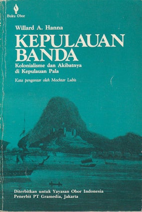 Stock ID #180107 Kepulauan Banda. Kolonialisme dan Akibatnya di Kepulauan Pala. WILLARD A. HANNA