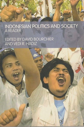 Stock ID #180119 Indonesian Politics and Society. A Reader. DAVID AND VEDI R. HADIZ BOURCHIER