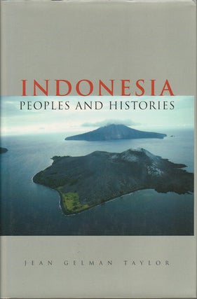 Stock ID #180145 Indonesia. Peoples and Histories. JEAN GELMAN TAYLOR