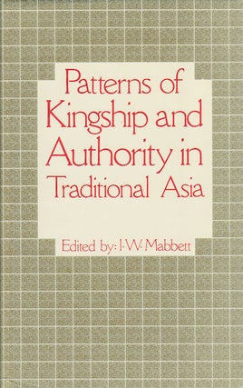 Stock ID #180172 Patterns of Kingship and Authority in Traditional Asia. I. W. MABBETT