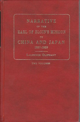 Stock ID #180187 Narrative of The Earl of Elgin's Mission To China And Japan In The Years 1857,...