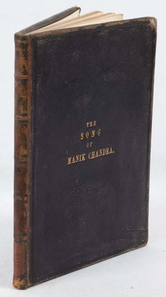 Stock ID #180211 The Song of Manik Chandra. G. A. GRIERSON, GEORGE, ABRAHAM