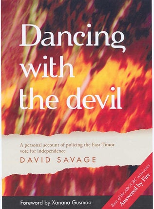 Stock ID #180286 Dancing with the Devil. A Personal Account of Policing the East Timor Vote for...