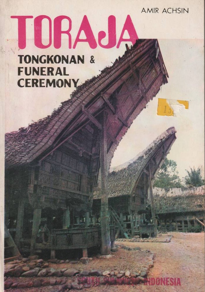 Stock ID #180420 Toraja. Tongkonan and Funeral. South Sulawesi - Indonesia. AMIR ACHSIN.