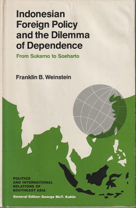 Stock ID #180435 Indonesian Foreign Policy and the Dilemma of Dependence. From Sukarno to...