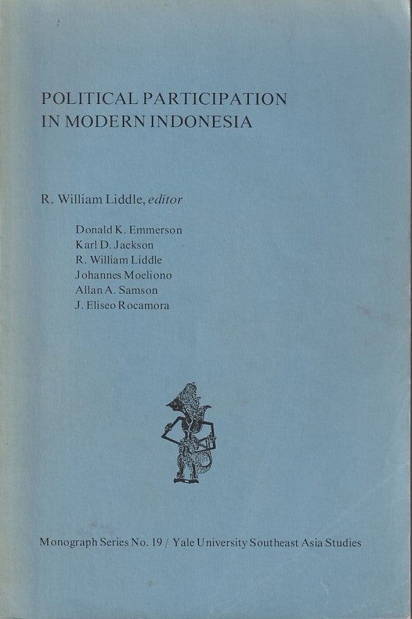 Stock ID #180442 Political Participation in Modern Indonesia. R. WILLIAM LIDDLE.
