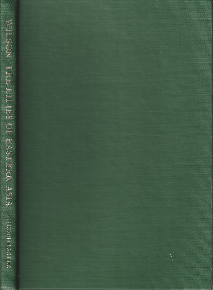 Stock ID #180448 The Lilies of Eastern Asia. A Monograph. ERNEST H. WILSON.