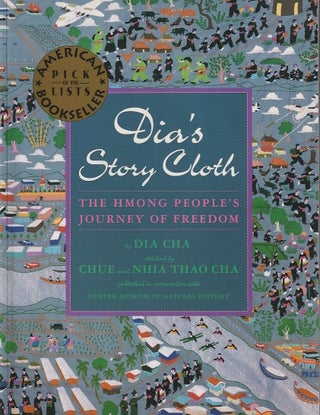 Stock ID #180449 Dia's Story Cloth. The Hmong People's Journey of Freedom. DIA CHA