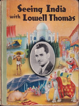 Stock ID #180477 Seeing India with Lowell Thomas. LOWELL THOMAS, REX BARTON