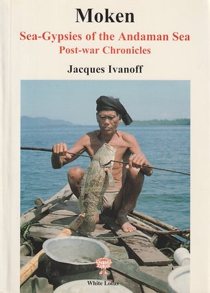 Stock ID #180503 Moken. Sea Gypsies of the Andaman Sea. Post-war Chronicles. JACQUES IVANOFF