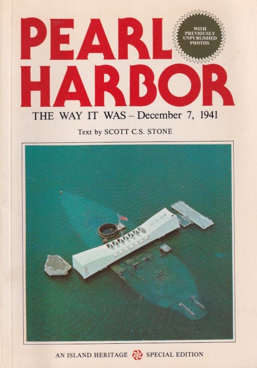 Stock ID #180536 Pearl Harbor. The Way it Was - December 7, 1941. SCOTT C. S. STONE.