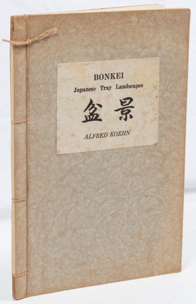 Stock ID #180546 Bonkei: Japanese Tray Landscapes. ALFRED KOEHN