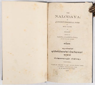 Stock ID #180765 The Nalodaya, A Sanskrit Historical Poem: In Four Books. KALIDAS., PANDITA...