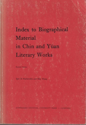 Stock ID #180819 Index to Biographical Material in Chin and Yuan Literary Works. Second Series....