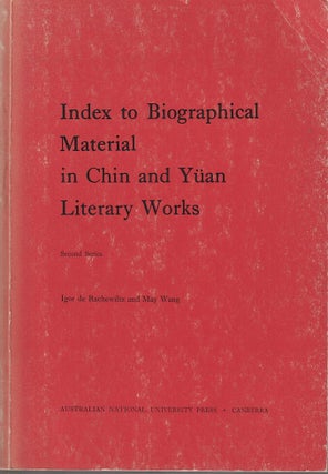 Stock ID #180819 Index to Biographical Material in Chin and Yuan Literary Works. Second Series....