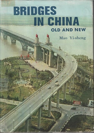 Stock ID #180828 Bridges in China, Old and New. From the Ancient Chaochow Bridge to the Modern...