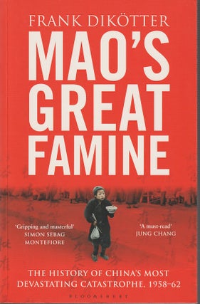Stock ID #180848 Mao's Great Famine. The History of China's Most Devastating Catastrophe,...