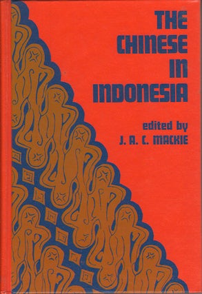 Stock ID #180855 The Chinese In Indonesia. Five Essays. J. A. C. MACKIE