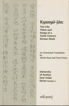 Stock ID #180898 Kyunyo-job: The Life, Times and Songs of a Tenth Century Korean Monk. ADRIAN AND...