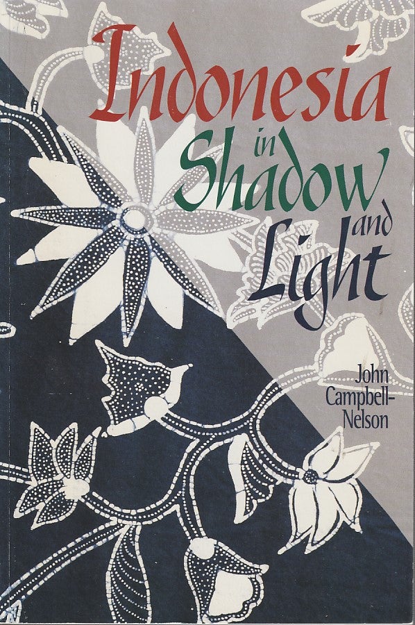 Stock ID #180921 Indonesia in Shadow and Light. JOHN CAMPBELL-NELSON.