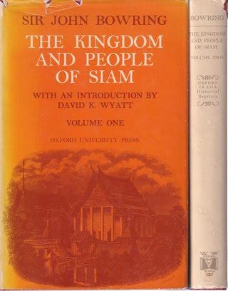 Stock ID #180953 The Kingdom and People of Siam. SIR JOHN BOWRING