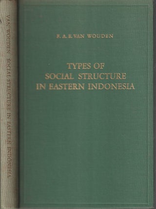 Stock ID #180955 Types of Social Structure in Eastern Indonesia. F. A E. VAN WOUDEN