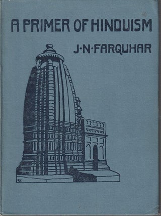 Stock ID #180956 A Primer of Hinduism. FARQUHAR J. N