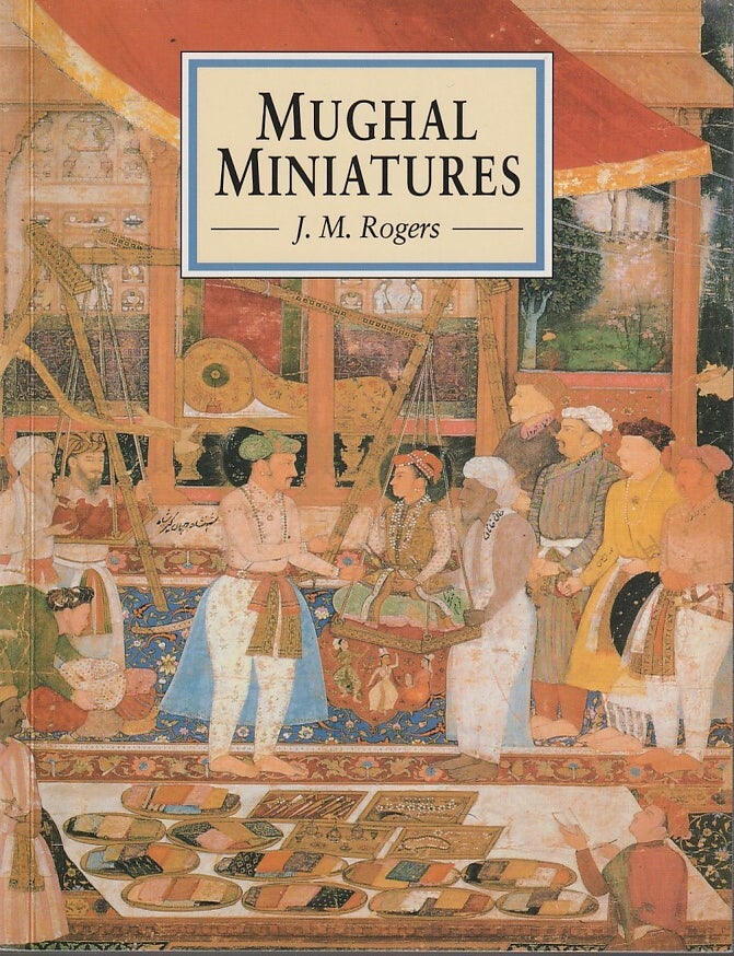 Stock ID #181036 Mughal Miniatures. J. M ROGERS.
