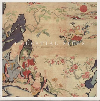 Stock ID #181040 Celestial Silks. Chinese Religious and Court Textiles. JACKIE MENZIES,...