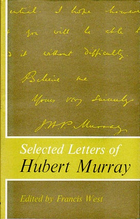 Stock ID #18161 Selected Letters of Hubert Murray. FRANCIS WEST