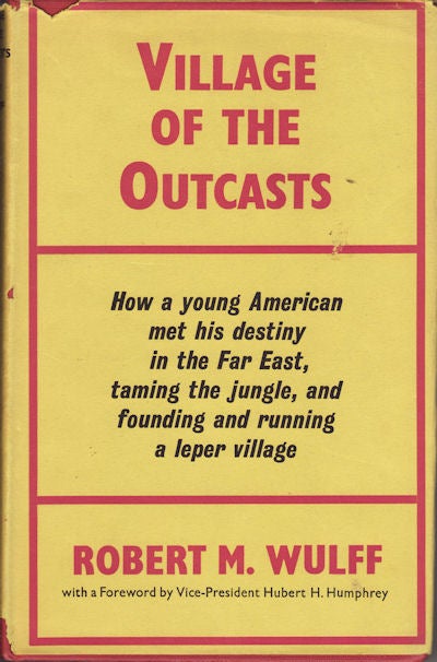 Stock ID #18753 Village of the Outcasts. ROBERT M. WULFF.
