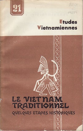 Stock ID #19239 Le Vietnam Traditionnel. Quelques Etapes historiques. KHAC VIEN NGUYEN