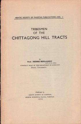Stock ID #207758 Tribesmen of the Chittagong Hill Tracts. Asiatic Society of Pakistan...