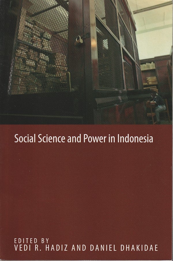 Stock ID #212461 Social Science and Power in Indonesia. VEDI R. AND DANIEL DHAKIDAE HADIZ.