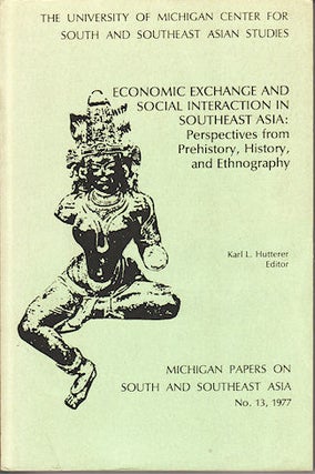 Stock ID #212530 Economic Exchange and Social Interaction in Southeast Asia. Perspectives from...