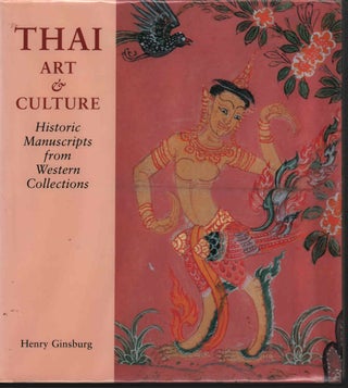 Stock ID #212574 Thai Art and Culture. Historic Manuscripts from Western Collections. HENRY GINSBURG