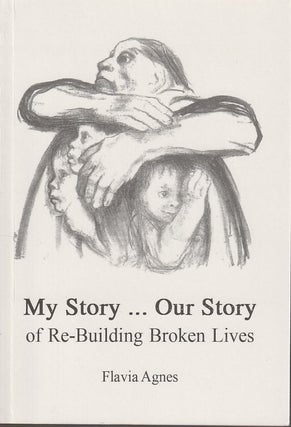 Stock ID #212641 My Story... Our Story of Re-building Broken Lives. FLAVIA AGNES
