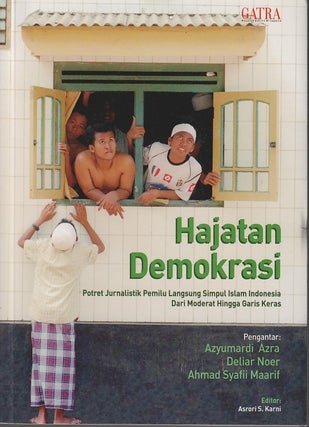 Stock ID #212645 Hajatan Demokrasi. Potret Jurnalistik Pemilu Langsung Simpul Islam Indonesia...